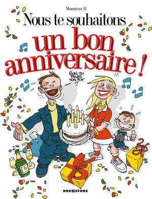 Cover of the book Nous te souhaitons un bon anniversaire by Benoît Delépine, Stan, Vince, Walter