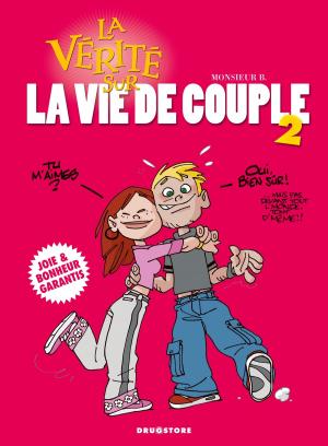 bigCover of the book La vérité sur la vie de couple - le retour by 