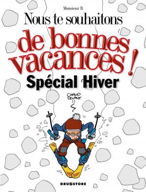 Cover of the book Nous te souhaitons de bonnes vacances : spécial hiver by Grimaldi, Maike Plenzke