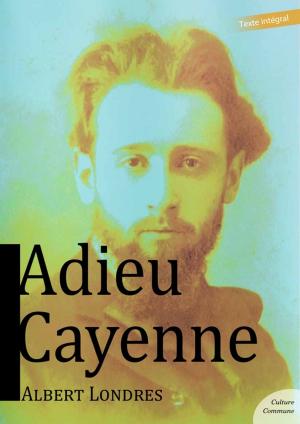 Cover of the book Adieu Cayenne by Alfred de Musset