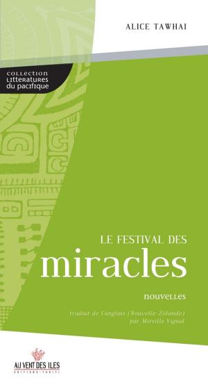 Cover of the book Le festival des miracles by Eric Waddell