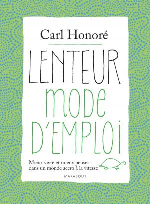 Cover of the book Lenteur mode d'emploi by Sophie-Marie Larrouy, Virginie Mosser