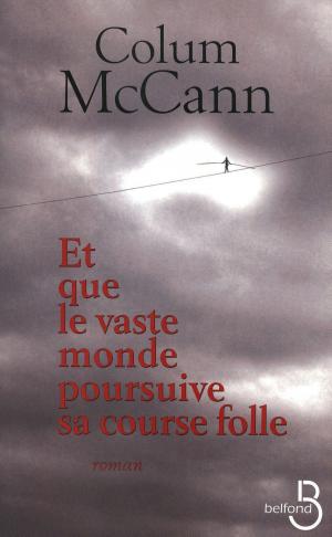 Cover of the book Et que le vaste monde poursuive sa course folle by Jane CASEY