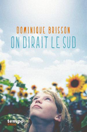 Cover of the book On dirait le sud by Jessica SPOTSWOOD
