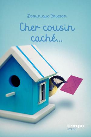 Cover of the book Cher cousin caché by Emmanuelle de SAINT-CHAMAS, Benoît de SAINT-CHAMAS