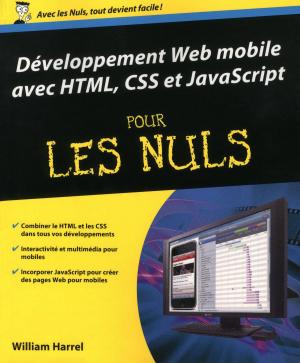 Cover of the book Développement Web mobile avec HTML, CSS et JavaScript Pour les Nuls by Fabien PILIU, Denis BOULARD
