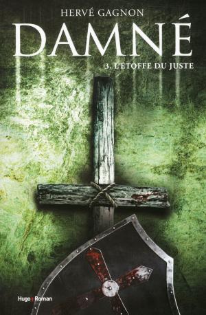 Book cover of Damné T03 L'étoffe du juste