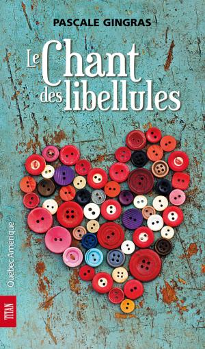 Book cover of Le Chant des libellules