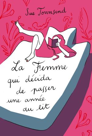 Cover of the book La femme qui décida de passer une année au lit by Kathleen Thompson