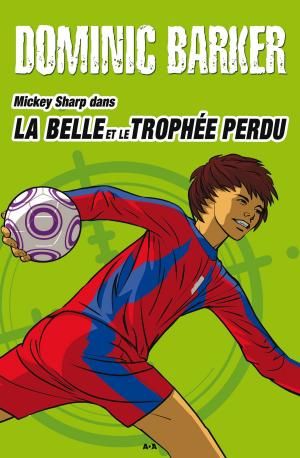 Cover of the book La belle et le trophée perdu by Sienna Mercer