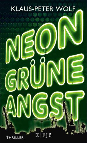 Cover of the book Neongrüne Angst by Klaus-Peter Wolf