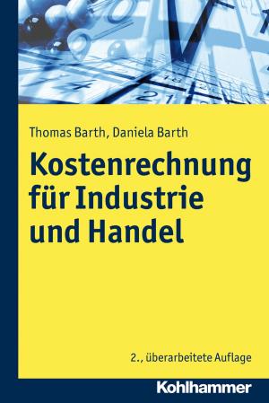 Cover of the book Kosten- und Erfolgsrechnung für Industrie und Handel by Traugott Böttinger, Traugott Böttinger, Stephan Ellinger