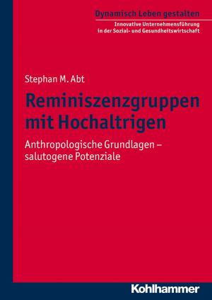 Cover of the book Reminiszenzgruppen mit Hochaltrigen by Johann Christoph Bürgel