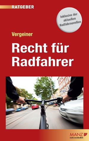 Cover of the book Recht für Radfahrer by Rosemarie Schön, Elisabeth Sperlich, Thomas Neumann, Michael Somlyay