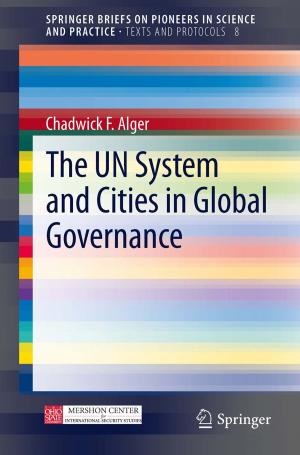 Cover of the book The UN System and Cities in Global Governance by Mukund Rangamani, Tadashi Takayanagi