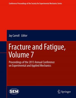 bigCover of the book Fracture and Fatigue, Volume 7 by 