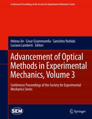 Cover of the book Advancement of Optical Methods in Experimental Mechanics, Volume 3 by David González-Sánchez, Onésimo Hernández-Lerma