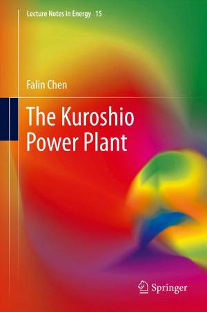 Cover of the book The Kuroshio Power Plant by Ji-Guang Zhang, Wu Xu, Wesley A. Henderson