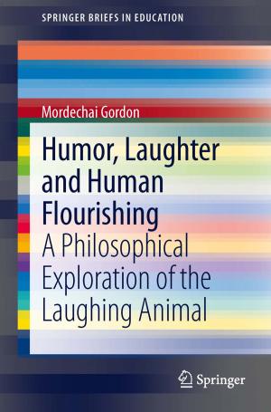 Cover of the book Humor, Laughter and Human Flourishing by William G. Vandenberghe, Massimo V. Fischetti
