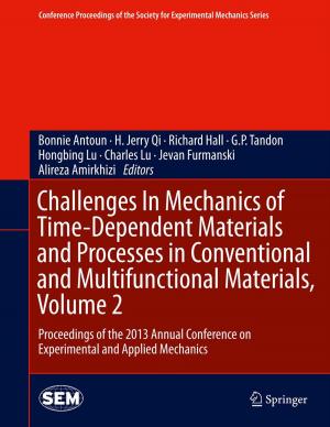 Cover of the book Challenges In Mechanics of Time-Dependent Materials and Processes in Conventional and Multifunctional Materials, Volume 2 by Nouamane Laanait