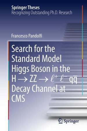 Cover of the book Search for the Standard Model Higgs Boson in the H → ZZ → l + l - qq Decay Channel at CMS by Ian Bache