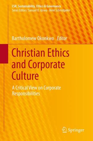 Cover of the book Christian Ethics and Corporate Culture by Jennifer Marston William