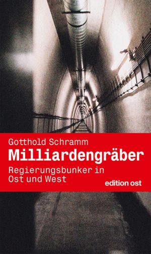 Cover of the book Milliardengräber by Frank Schumann, Margot Honecker