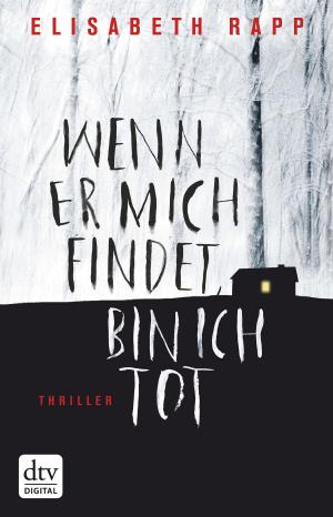 Cover of the book Wenn er mich findet, bin ich tot by Virginia Boecker