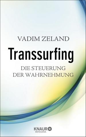Book cover of Transsurfing - Die Steuerung der Wahrnehmung