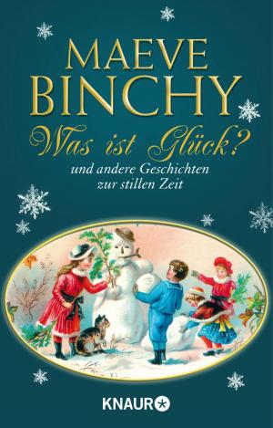 Cover of the book Was ist Glück? by Helga Beyersdörfer