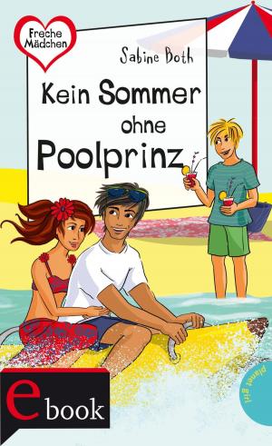 bigCover of the book Freche Mädchen – freche Bücher!: Kein Sommer ohne Poolprinz by 