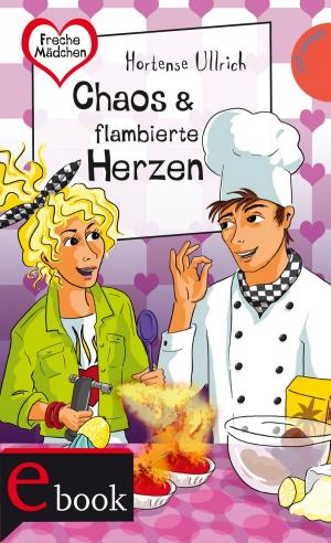 Cover of the book Freche Mädchen – freche Bücher! 22: Chaos & flambierte Herzen by Matt Deckman, Teresa Sherriff