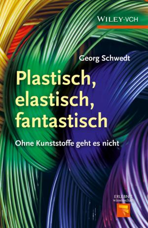 Cover of the book Plastisch, Elastisch, und Fantastisch by Sue Cowley