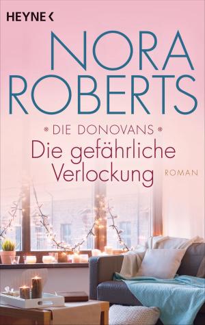 Cover of the book Die Donovans 1. Die gefährliche Verlockung by Robert A. Heinlein