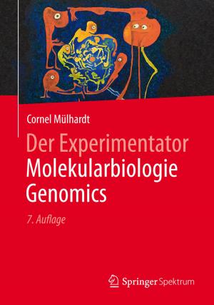 Cover of the book Der Experimentator Molekularbiologie / Genomics by Anna Friederike Busch