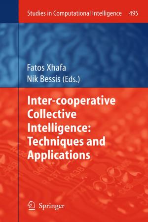 Cover of the book Inter-cooperative Collective Intelligence: Techniques and Applications by Leping Yang, Qingbin Zhang, Ming Zhen, Haitao Liu