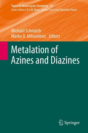 Cover of the book Metalation of Azines and Diazines by Sven Litzcke, Horst Schuh, Matthias Pletke