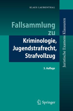 Cover of the book Fallsammlung zu Kriminologie, Jugendstrafrecht, Strafvollzug by Katja Richter, Christine Greiff, Norma Weidemann-Wendt