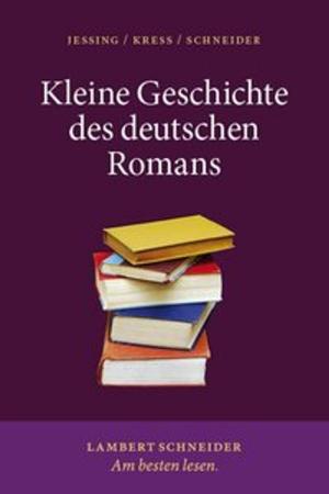 Cover of the book Kleine Geschichte des deutschen Romans by Dieter Wunderlich