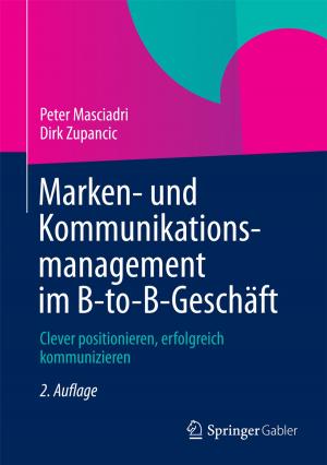 Cover of the book Marken- und Kommunikationsmanagement im B-to-B-Geschäft by Stefan Hollenberg