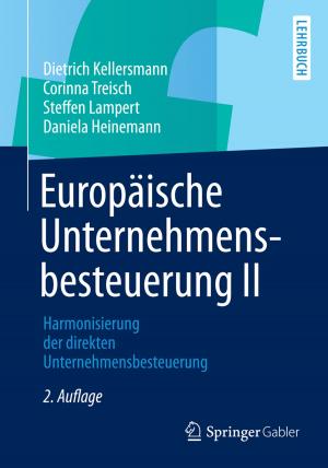 Cover of the book Europäische Unternehmensbesteuerung II by Peter Schmidt