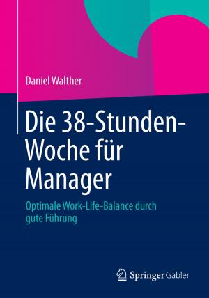 Cover of the book Die 38-Stunden-Woche für Manager by Karl-Friedrich Fischbach, Martin Niggeschmidt