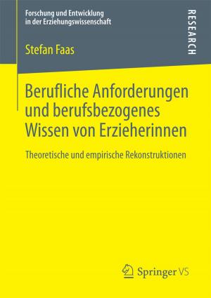 Cover of the book Berufliche Anforderungen und berufsbezogenes Wissen von Erzieherinnen by Dietmar Schön