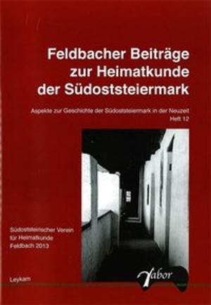 Cover of Feldbacher Beiträge zur Heimtkunde der Stüdoststeiermark