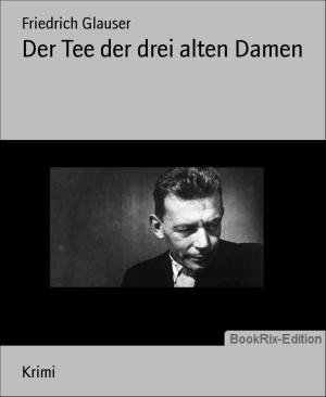 Cover of the book Der Tee der drei alten Damen by Danny Wilson
