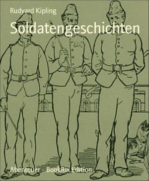 Cover of the book Soldatengeschichten by Betty J. Viktoria