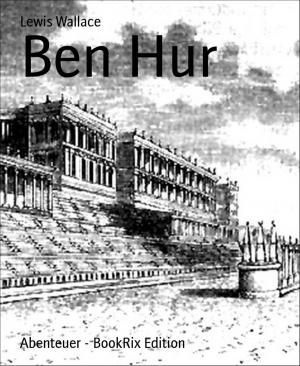 Cover of the book Ben Hur by Mohammad Amin Sheikho, A. K. John Alias Al-Dayrani