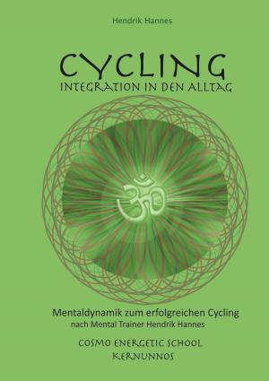 Cover of the book CYCLING - Integration in den Alltag by Roger Skagerlund