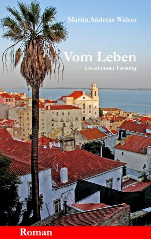 Cover of the book Vom Leben by Thomas Blumenstein, Egon Jordan
