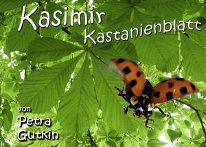 Cover of the book Kasimir Kastanienblatt by Stefan Wahle